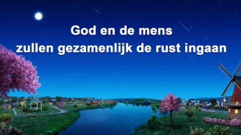 God en de mens zullen gezamenlijk de rust ingaan